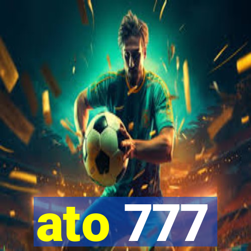 ato 777